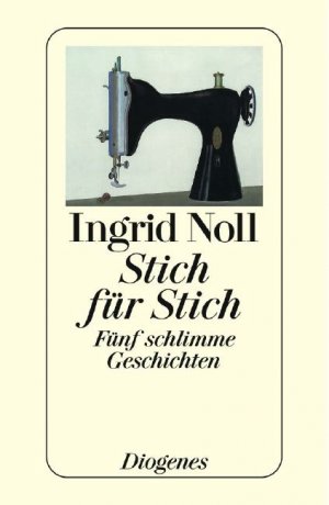 ISBN 9783257701258: Stich für Stich - Fünf schlimme Geschichten - bk714