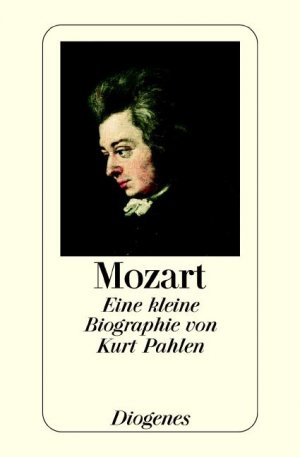 ISBN 9783257701951: Mozart - Eine kleine Biographie