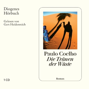 ISBN 9783257802030: Die Tränen der Wüste - Geschichten und Gedanken