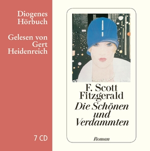 ISBN 9783257803228: Die Schönen und Verdammten : Roman ; gekürzte Lesung / F. Scott Fitzgerald. Gelesen von Gert Heidenreich. Aus dem Amerikan. von Hans Christian Oeser