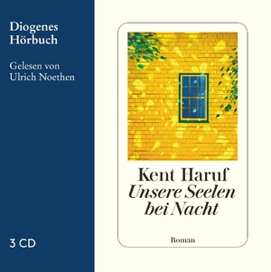 neues Hörbuch – Kent Haruf – Unsere Seelen bei Nacht, 3 Audio-CDs