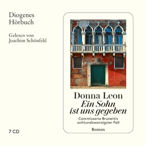 neues Hörbuch – Donna Leon – Ein Sohn ist uns gegeben, 7 Audio-CD