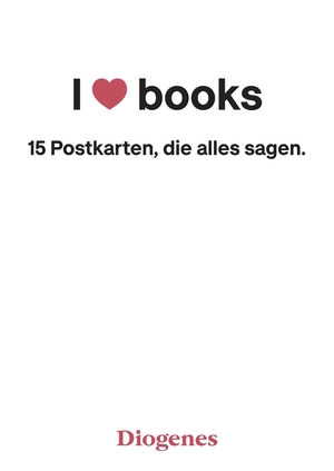 neues Buch – I Love Books / Postkartenbuch / Taschenbuch / 15 S. / Deutsch / 2018 / Diogenes Verlag AG / EAN 9783257889895