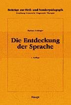 ISBN 9783258055732: Die Entdeckung der Sprache