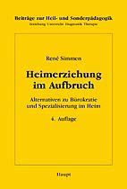 ISBN 9783258057873: Heimerziehung im Aufbruch – Alternativen zu Bürokratie und Spezialisierung im Heim