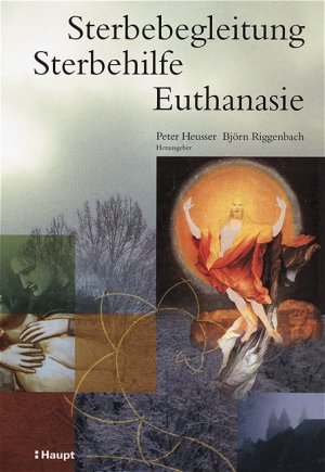 gebrauchtes Buch – Peter Heusser – Sterbebegleitung - Sterbehilfe - Euthanasie