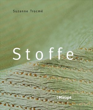 gebrauchtes Buch – Suzanne Trocmé – Stoffe. Die Welt der modernen Textilien. Mit sehr zahlr. farb. Abb.