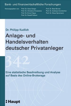 ISBN 9783258065489: Anlage- und Handelsverhalten deutscher Privatanleger: Eine statistische Beschreibung und Analyse auf Basis des Online-Brokerage (Bank- und finanzwirtschaftliche Forschungen) Kudlich, Philipp