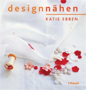 ISBN 9783258067780: Designnähen