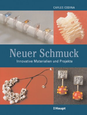 ISBN 9783258069029: Neuer Schmuck – Innovative Materialien und Projekte