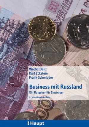 ISBN 9783258069517: Business mit Russland - Ein Ratgeber für Einsteiger