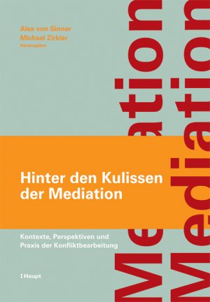 ISBN 9783258069562: Hinter den Kulissen der Mediation