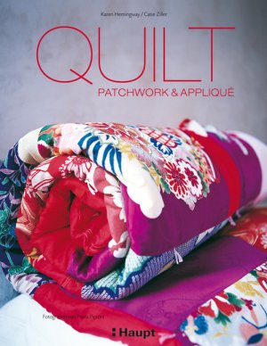 ISBN 9783258069654: Quilt - Patchwork & Appliqué