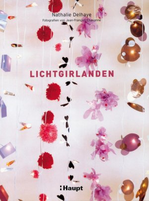 ISBN 9783258070704: Lichtgirlanden