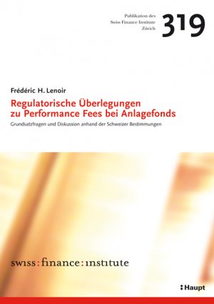 ISBN 9783258073323: Regulatorische Überlegungen zu Performance Fees bei Anlagefonds