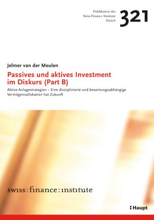 ISBN 9783258073347: Passives und aktives Investment im Diskurs (Part B)