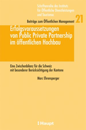 ISBN 9783258073439: Erfolgsvoraussetzungen von Public Private Partnership im öffentlichen Hochbau