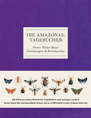 ISBN 9783258081984: Die Amazonas-Tagebücher - Henry Walter Bates' Zeichnungen & Reiseberichte