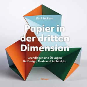 ISBN 9783258602912: Papier in der dritten Dimension