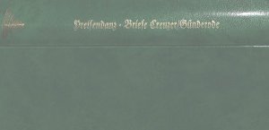 ISBN 9783261005120: Die Liebe der Günderode - Friedrich Creuzers Briefe an Caroline von Günderode- Nachdruck der Ausgabe München 1912