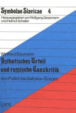 ISBN 9783261026194: Ästhetisches Urteil und russische Tanzkritik - Von Puskin bis Saltykov-Scedrin