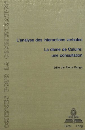 neues Buch – Pierre Bange – L analyse des interactions verbales -  La dame de Caluire - Une consultation