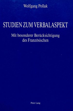 ISBN 9783261037800: Studien zum Verbalaspekt - Mit besonderer Berücksichtigung des Französischen