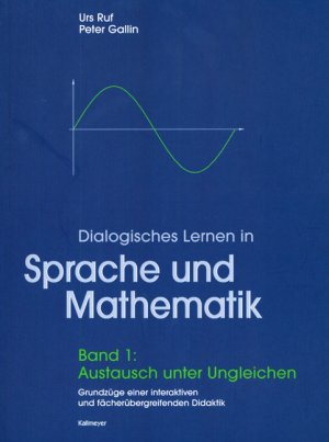 gebrauchtes Buch – Peter Gallin und Urs Ruf – Dialogisches Lernen in Sprache und Mathematik. Paket aus Band 1: Austausch unter Ungleichen und Band 2: Spuren Sprachgebrauch Lernprozesse Mathe Lernkompetenz Peter Gallin Urs Ruf