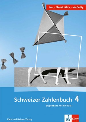 ISBN 9783264837483: Schweizer Zahlenbuch 4 - Begleitband - Neuauflage 2013