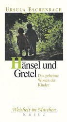 gebrauchtes Buch – Hänsel und Gretel Eschenbach, Ursula – Hänsel und Gretel [Jan 01, 2000] Eschenbach, Ursula