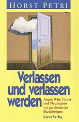 ISBN 9783268001170: Verlassen und verlassen werden – Angst, Wut, Trauer und Neubeginn bei gescheiterten Beziehungen