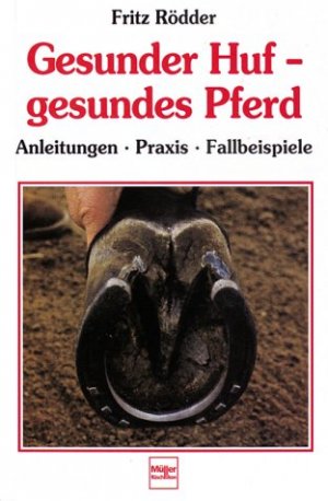 ISBN 9783275007547: Gesunder Huf - gesundes Pferd