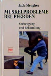 ISBN 9783275009060: Muskelprobleme bei Pferden – Vorbeugung und Behandlung