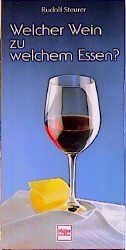 ISBN 9783275010745: Welcher Wein zu welchem Essen