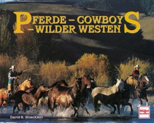 ISBN 9783275011803: Pferde - Cowboys - Wilder Westen