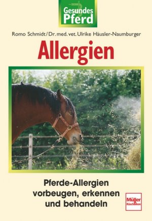 ISBN 9783275013678: Allergien - Pferde-Allergien vorbeugen, erkennen und behandeln