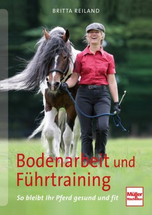 ISBN 9783275020058: Bodenarbeit und Führtraining - So bleibt Ihr Pferd gesund und fit