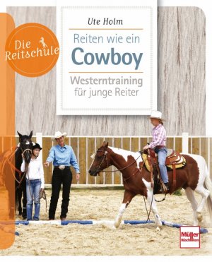 ISBN 9783275020447: Reiten wie ein Cowboy - Westerntraining für junge Reiter