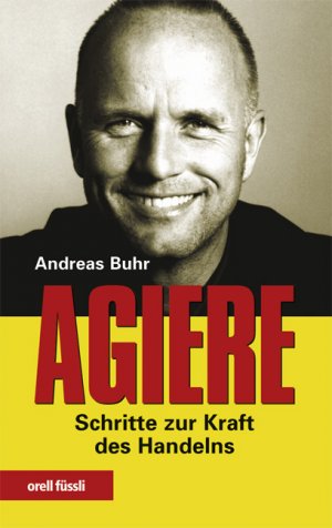 ISBN 9783280051283: Agiere Schritte zur Kraft des Handelns