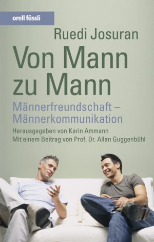 ISBN 9783280051887: Von Mann zu Mann – Männerfreundschaft - Männerkommunikation