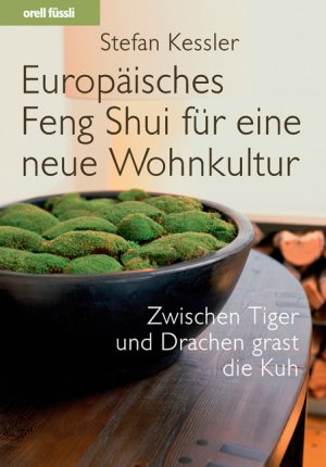 ISBN 9783280052464: Europäisches Feng Shui für eine neue Wohnkultur