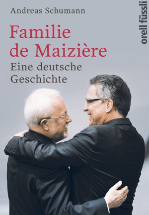 ISBN 9783280055311: Familie de Maizière: Eine deutsche Geschichte Schumann, Andreas