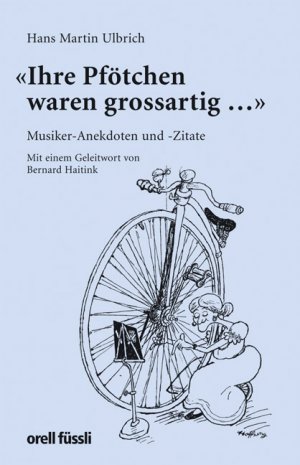 ISBN 9783280060636: Ihre Pfötchen waren grossartig ...» - Musiker-Anekdoten und Zitate