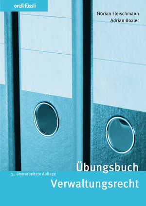 ISBN 9783280074190: Übungsbuch Verwaltungsrecht - Repetitionsfragen, Übungsfälle und bundesgerichtliche Leitentscheide