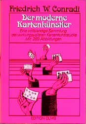 ISBN 9783283000271: Der Kartenkünstler. Eine vollständige Sammlung der wirkungsvollsten Kartenkunststücke. (Bibliotheca Magica Band 4)