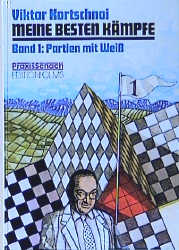 gebrauchtes Buch – Neat, Ken; Kortschnoi – Meine besten KÃ¤mpfe, Bd.1, Partien mit WeiÃŸ: Partien mit Weiss (Praxis Schach)