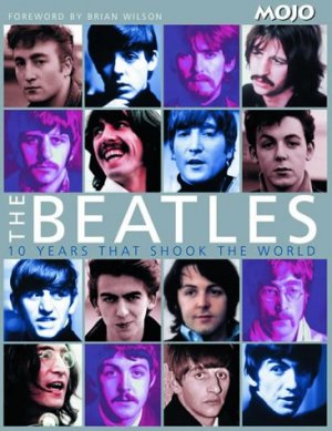 ISBN 9783283004996: The Beatles - 10 Years that shook the world