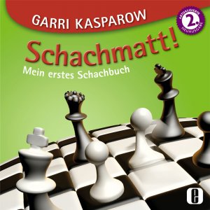 ISBN 9783283010249: Schachmatt! – Mein erstes Schachbuch