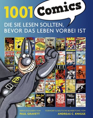 ISBN 9783283011574: 1001 Comics die Sie lesen sollten, bevor das Leben vorbei ist