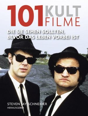 ISBN 9783283011642: 101 Kultfilme - die Sie sehen sollten, bevor das Leben vorbei ist